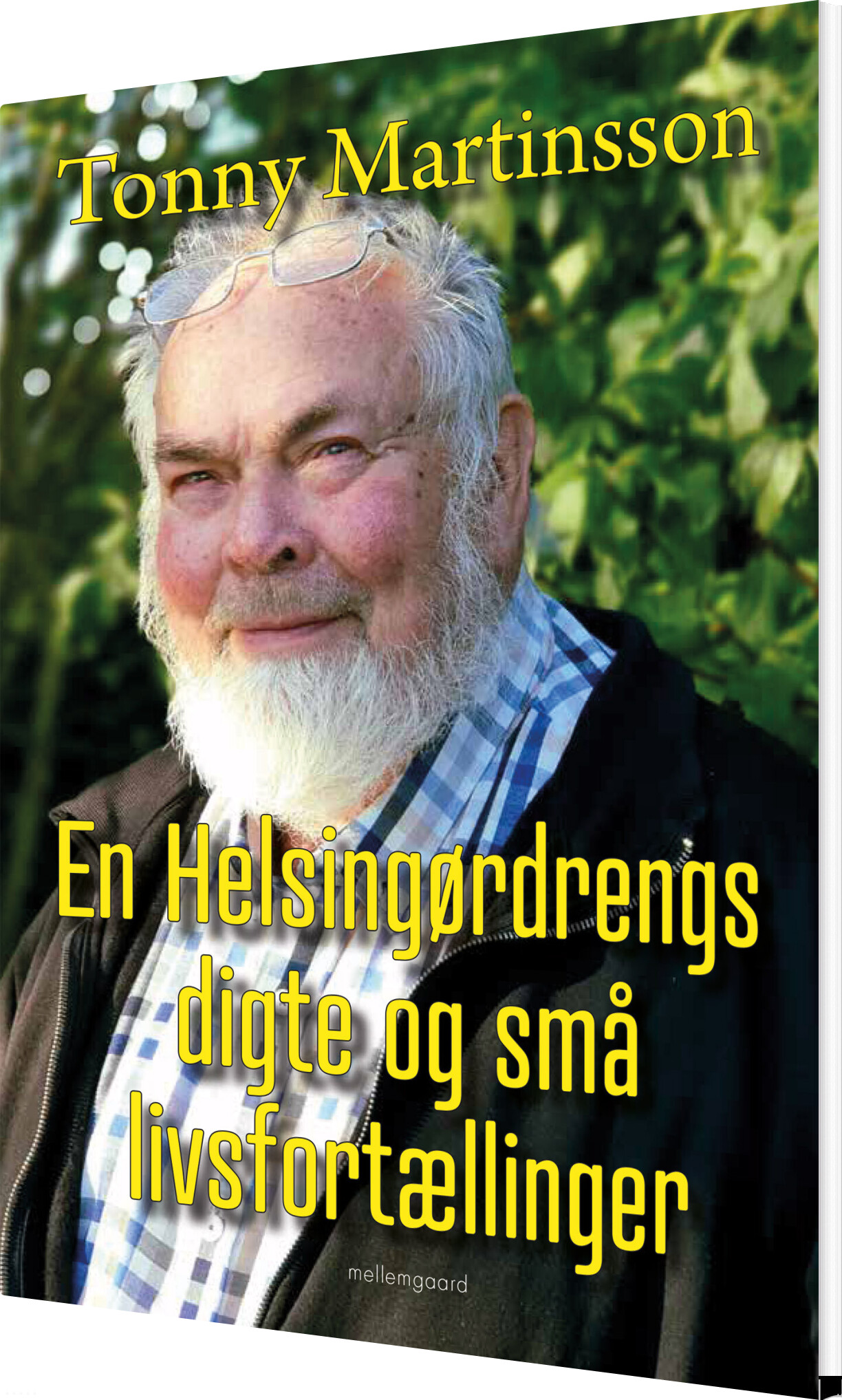 En Helsingørdrengs Digte Og Små Livsfortællinger Tonny Martinsson Bog