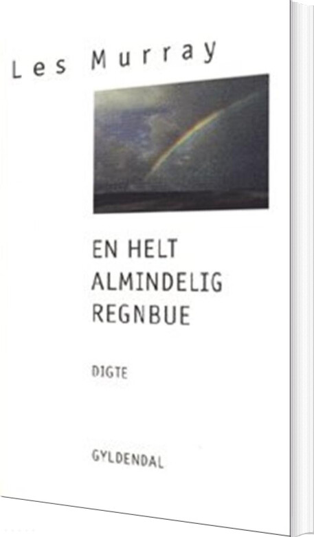 Billede af En Helt Almindelig Regnbue - Les Murray - Bog