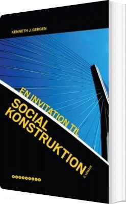 Billede af En Invitation Til Social Konstruktion - Kenneth J. Gergen - Bog