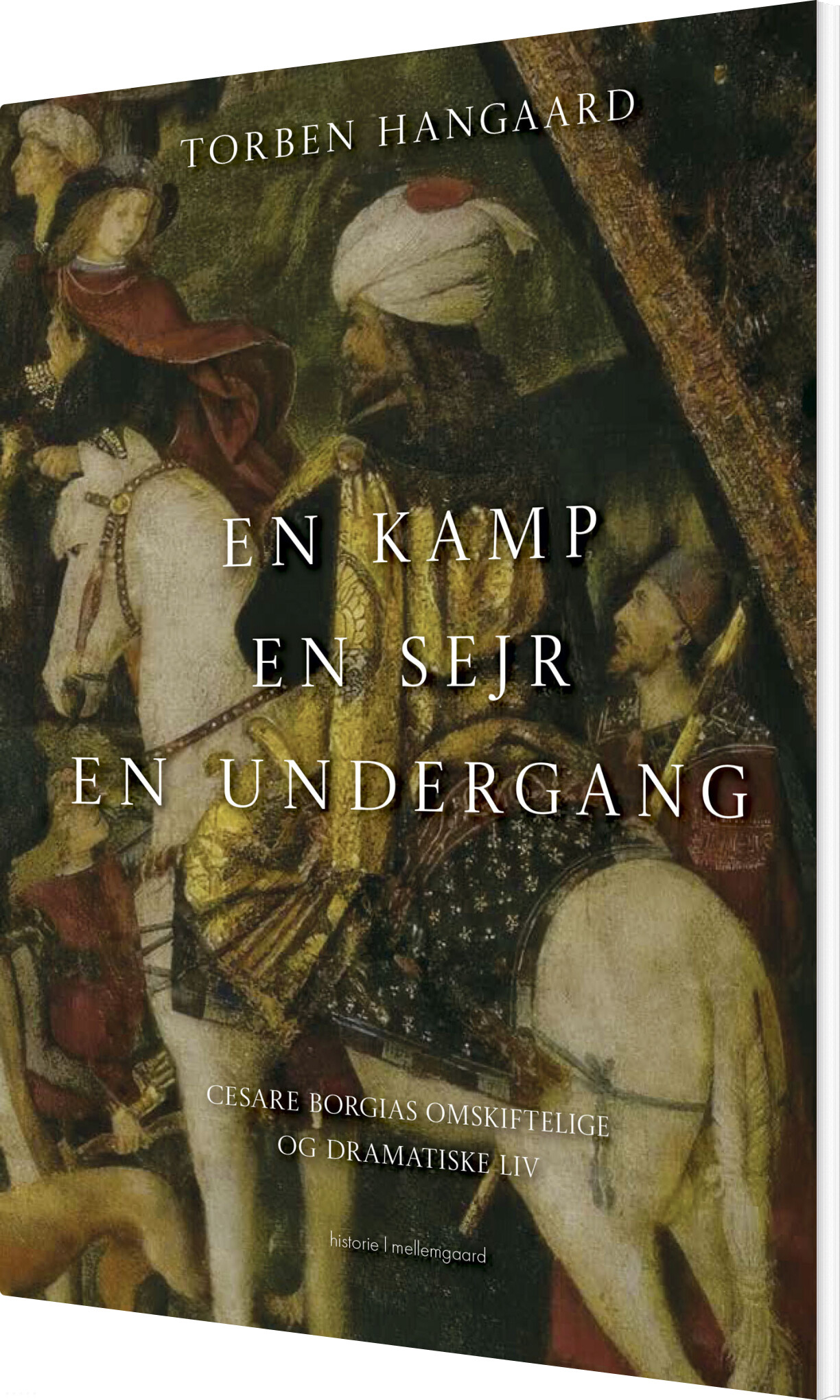 En Kamp. En Sejr. En Undergang - Torben Hangaard - Bog