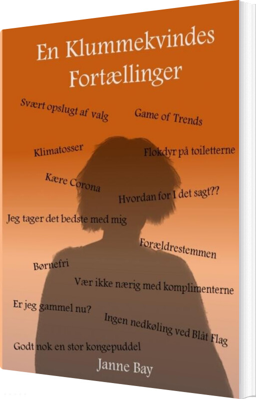 Billede af En Klummekvindes Fortællinger - Janne Bay - Bog
