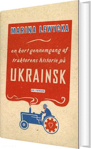 En Kort Gennemgang Af Traktorens Historie På Ukrainsk - Marina Lewycka - Bog