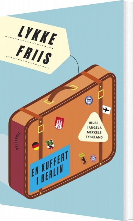 Billede af En Kuffert I Berlin - Lykke Friis - Bog