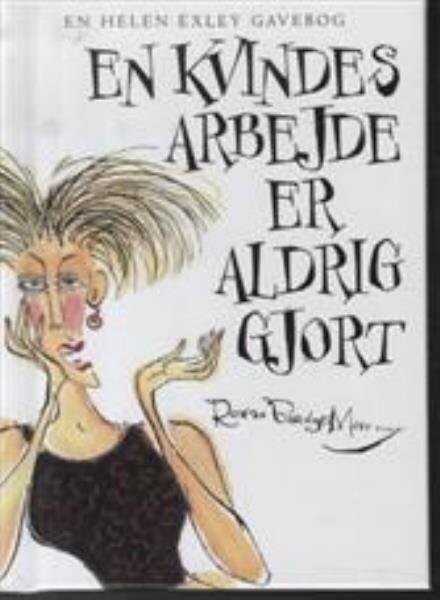 Billede af En Kvindes Arbejde Er Aldrig Gjort - Rowan Barnes-myrphy - Bog
