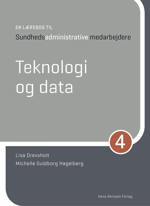 En Lærebog Til Sundhedsadministrative Medarbejdere 4 - Michelle Guldborg Hagelberg - Bog