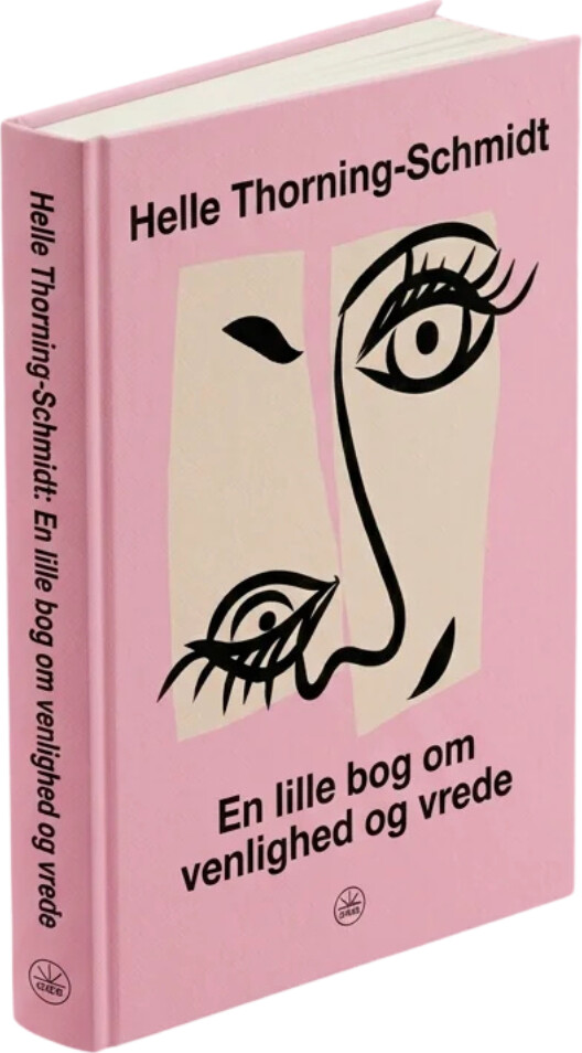 En Lille Bog Om Venlighed Og Vrede - Helle Thorning-schmidt - Bog - Forlaget 28b