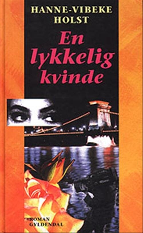 En Lykkelig Kvinde - Hanne-vibeke Holst - Bog