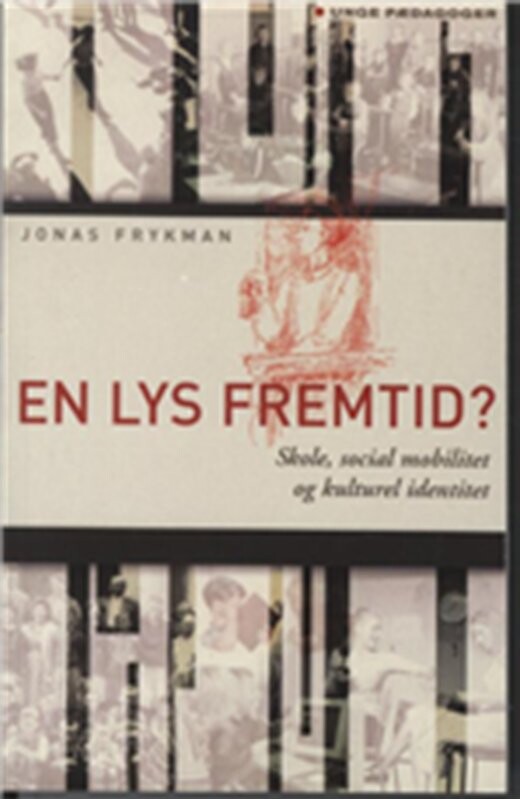 En Lys Fremtid? - Jonas Frykman - Bog