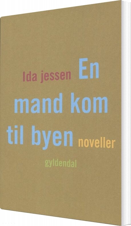 Billede af En Mand Kom Til Byen - Ida Jessen - Bog