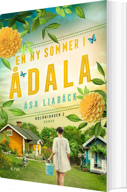 En Ny Sommer I ådala - åsa Liabäck - Bog