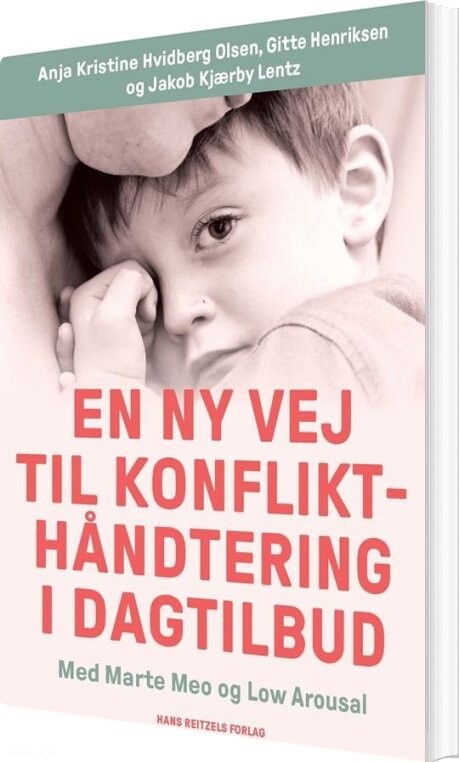 Billede af En Ny Vej Til Konflikthåndtering I Dagtilbud - Anja Kristine Hvidberg Olsen - Bog