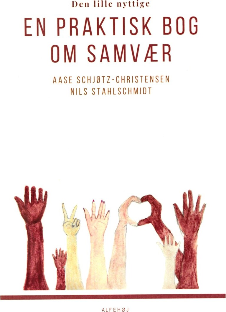 Billede af En Praktisk Bog Om Samvær - Den Lille Nyttige - Aase Schjøtz Christensen - Bog