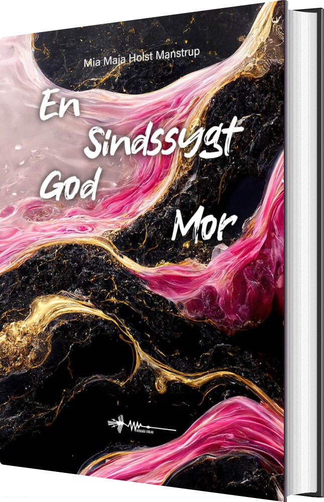 Billede af En Sindssygt God Mor - Mia Maja Holst Manstrup - Bog