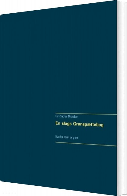 En Slags Grønspættebog - Lars Sachse Mikkelsen - Bog