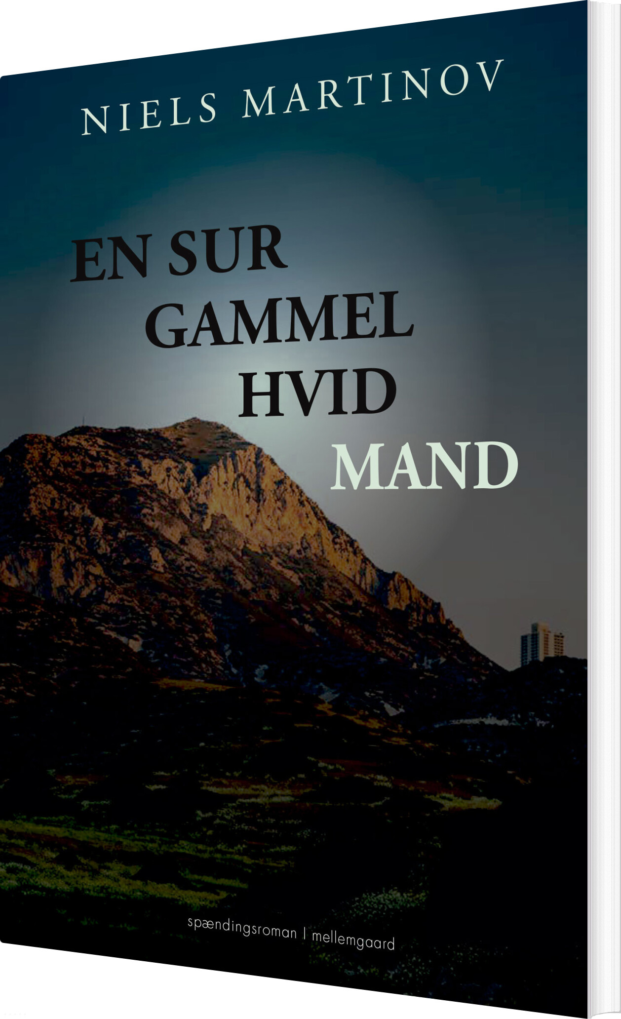 En Sur Gammel Hvid Mand - Niels Martinov - Bog
