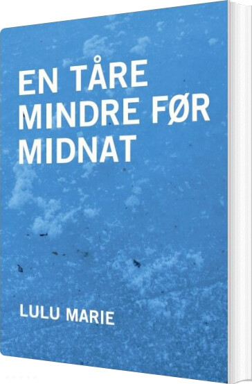Billede af En Tåre Mindre Før Midnat - Lulu Marie - Bog