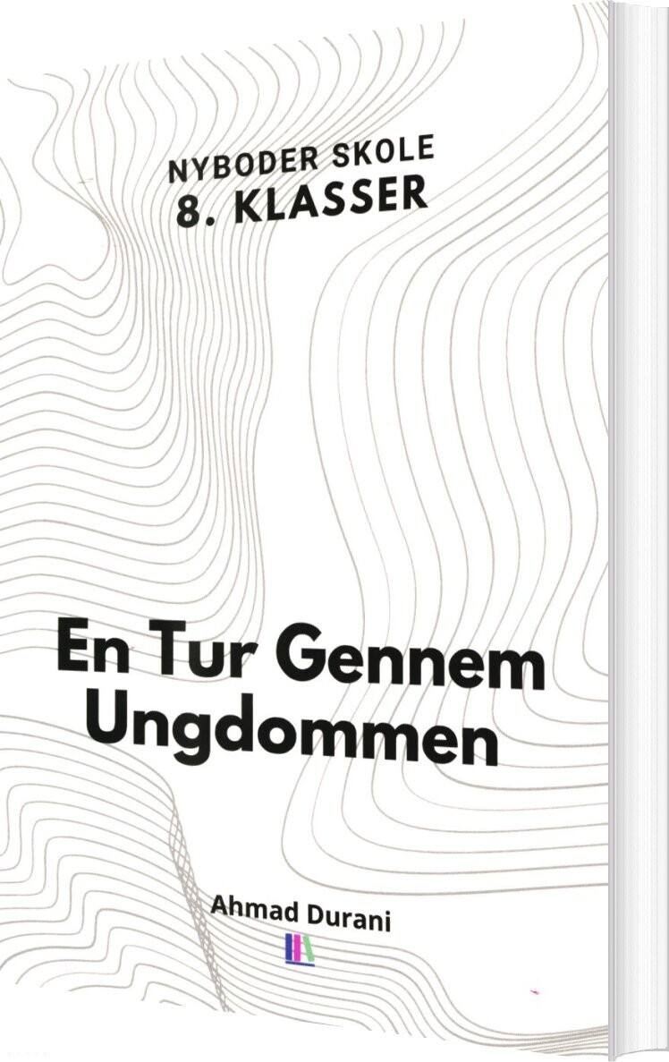 Billede af En Tur Gennem Ungdommen - Nyboder Skole 8. Klasser - Ahmad Durani - Bog
