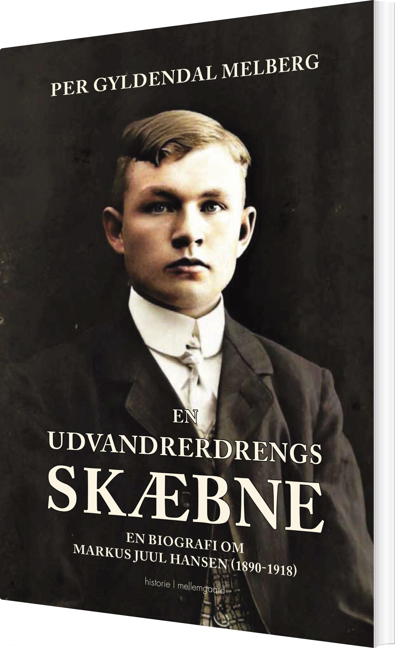 En Udvandrerdrengs Skæbne - Per Gyldendal Melberg - Bog