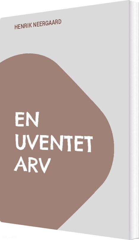 En Uventet Arv - Henrik Neergaard - Bog