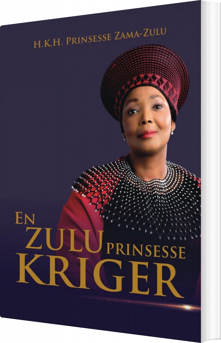 En Zulu Prinsesse Kriger - H.k.h. Prinsesse Zama-zulu - Bog