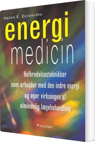 Energi Medicin - Helen E. Dziemidko - Bog