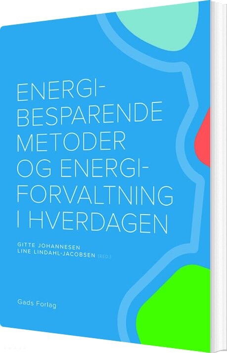 Billede af Energibesparende Metoder Og Energiforvaltning I Hverdagen - Hanne Kaae Kristensen - Bog