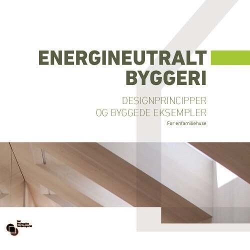Energineutralt Byggeri - Anne Kirkegaard Bejder - Bog - Statens Byggeforskningsinstitut