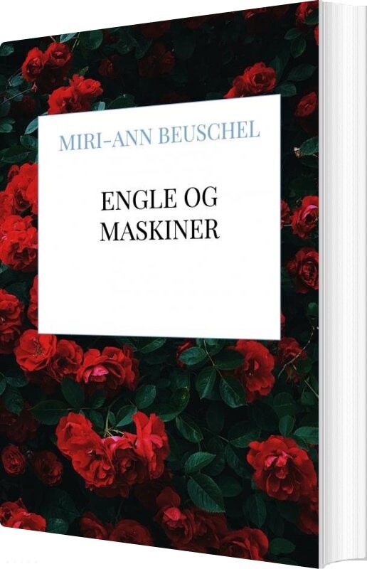 Billede af Engle Og Maskiner - Miri-ann Beuschel - Bog