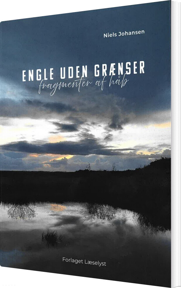 Billede af Engle Uden Grænser - Fragmenter Af Håb - Niels Johansen - Bog