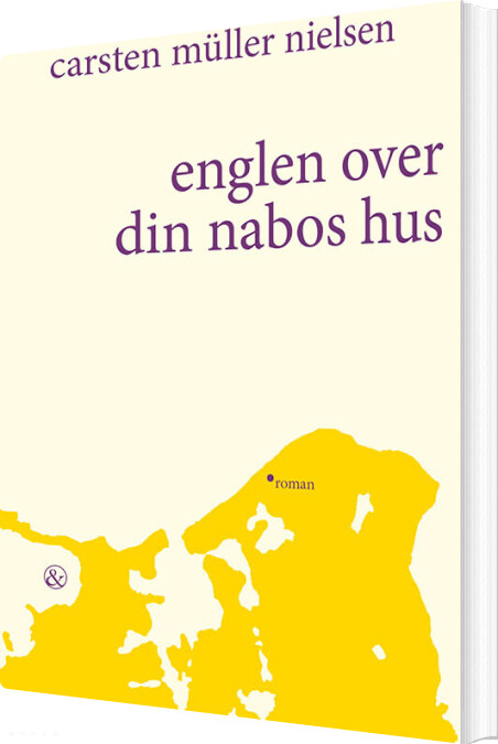 Billede af Englen Over Din Nabos Hus - Carsten Müller Nielsen - Bog
