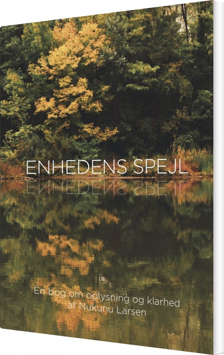 Billede af Enhedens Spejl - Nukunu Larsen - Bog