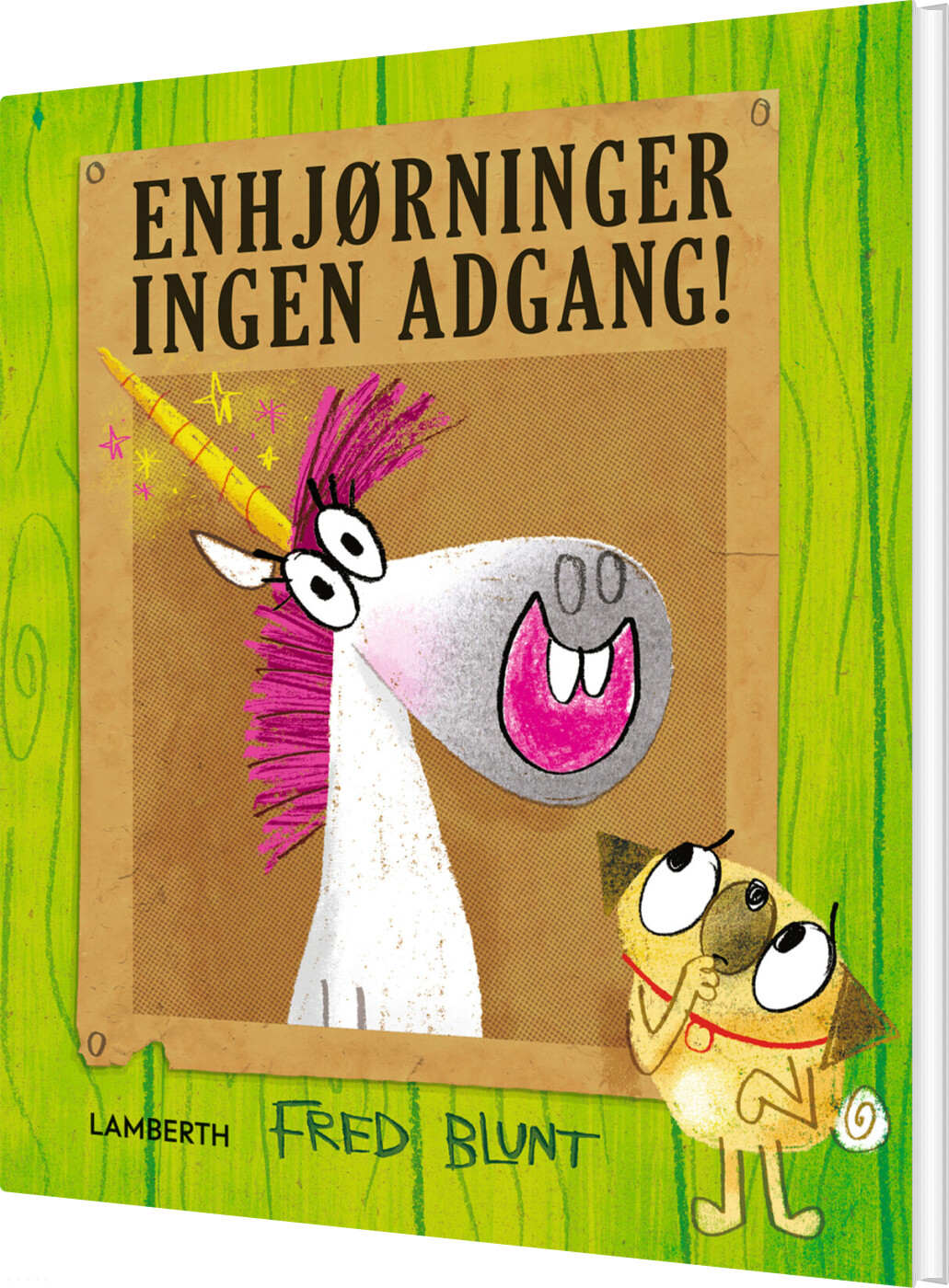 Enhjørninger Ingen Adgang! - Fred Blunt - Bog