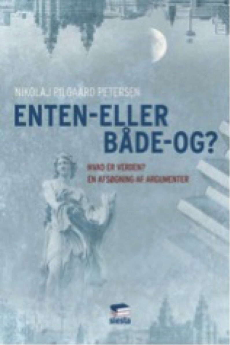 Enten-eller - Både-og? - Nikolaj Pilgaard Petersen - Bog - Forlaget Siesta