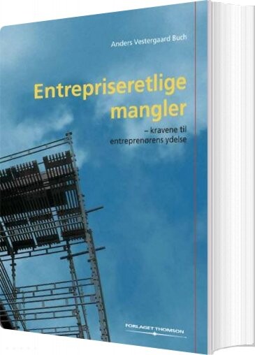 Entrepriseretlige Mangler - Anders Vestergaard Buch - Bog