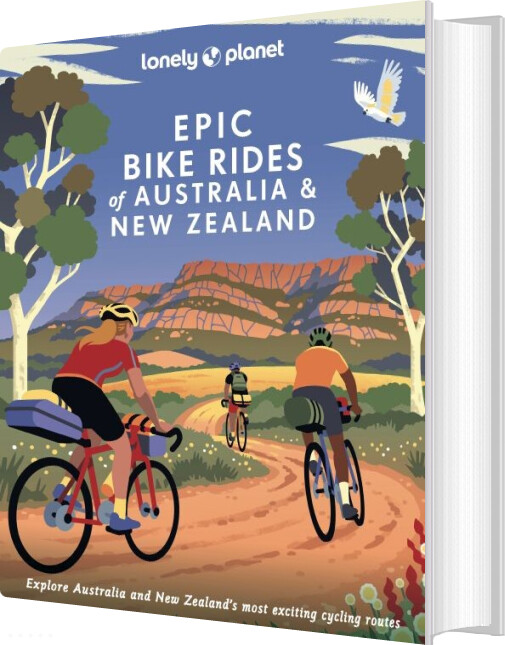 Epic Bike Rides Of Australia And New Zealand - Lonely Planet - English Book