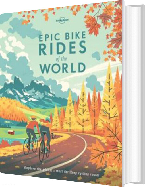 Epic Bike Rides Of The World - Lonely Planet - English Book