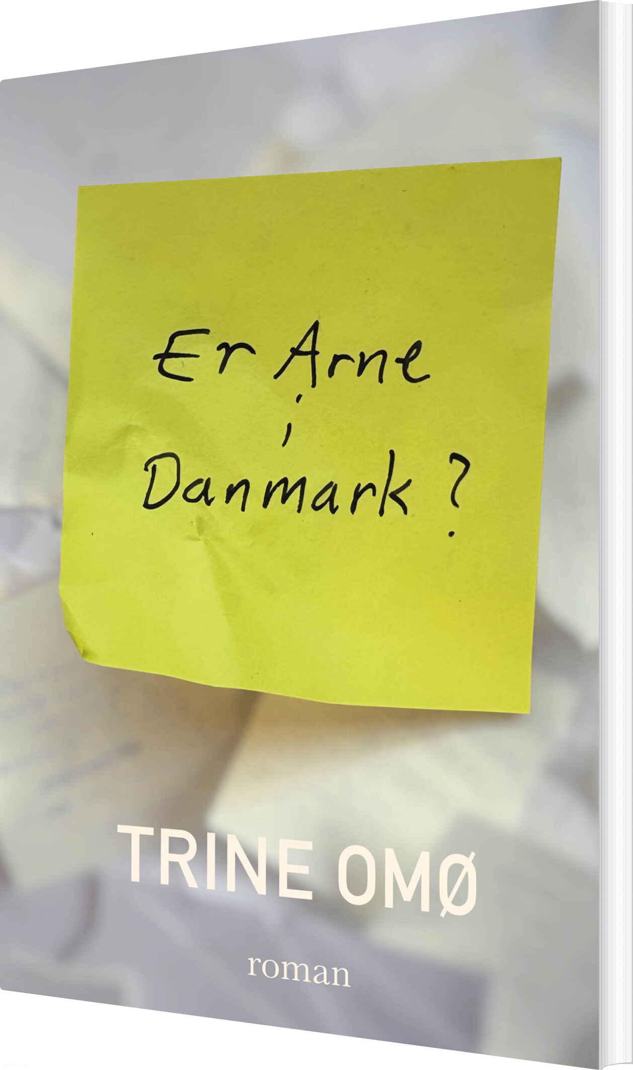 Er Arne I Danmark? - Trine Omø - Bog