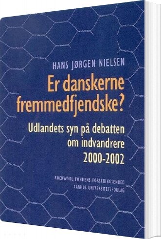 Billede af Er Danskerne Fremmedfjendske? - Hans Jørgen Nielsen - Bog