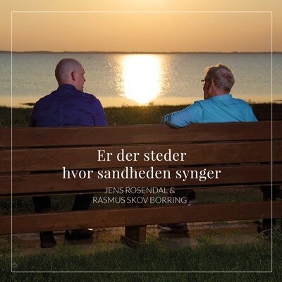 Jens Rosendal Og Rasmus Skov Borring - Er Der Steder Hvor Sandheden Synger - CD