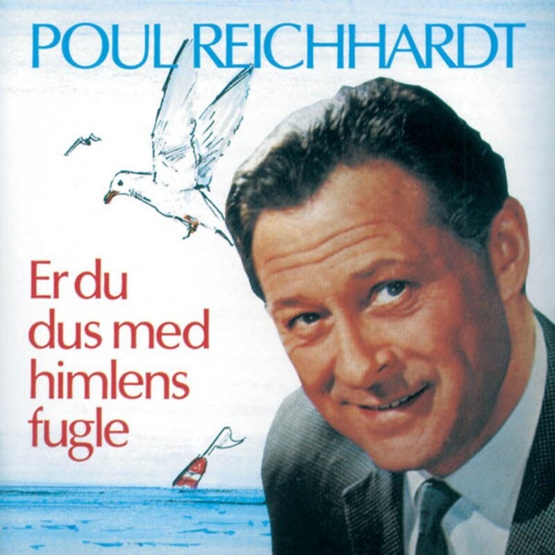 Poul Reichhardt - Er Du Dus Med Himlens Fugle - CD