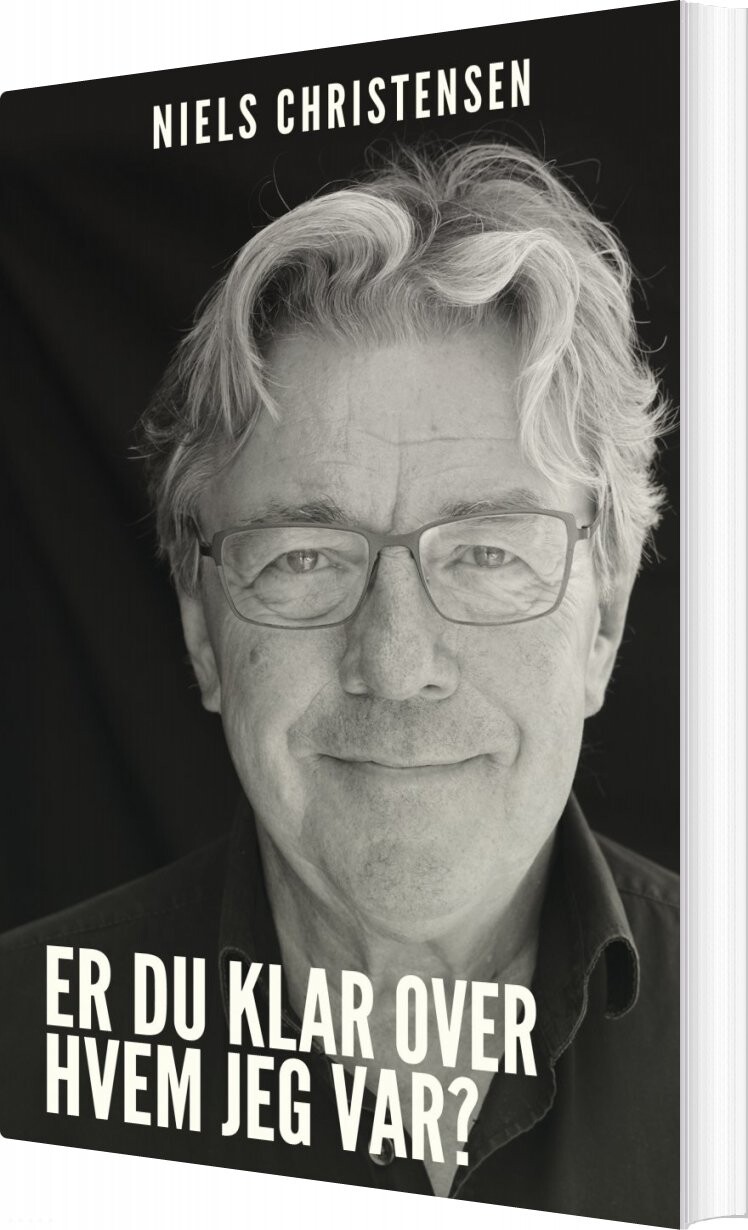 Billede af Er Du Klar Over, Hvem Jeg Var? - Niels Christensen - Bog