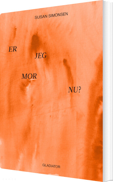 Er Jeg Mor Nu? - Susan Simonsen - Bog