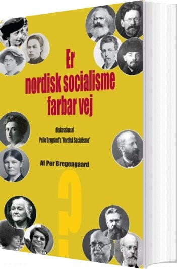 Billede af Er Nordisk Socialisme Farbar Vej - Per Bregengaard - Bog