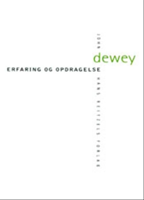 Billede af Erfaring Og Opdragelse - John Dewey - Bog
