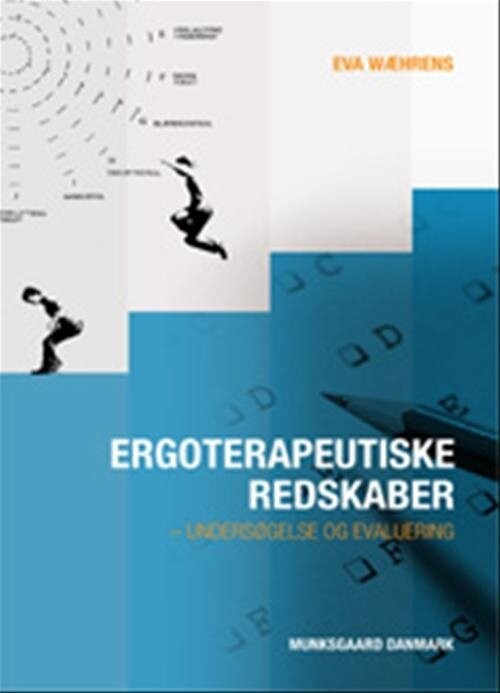 Ergoterapeutiske Redskaber - Eva Ejlersen Wæhrens - Bog