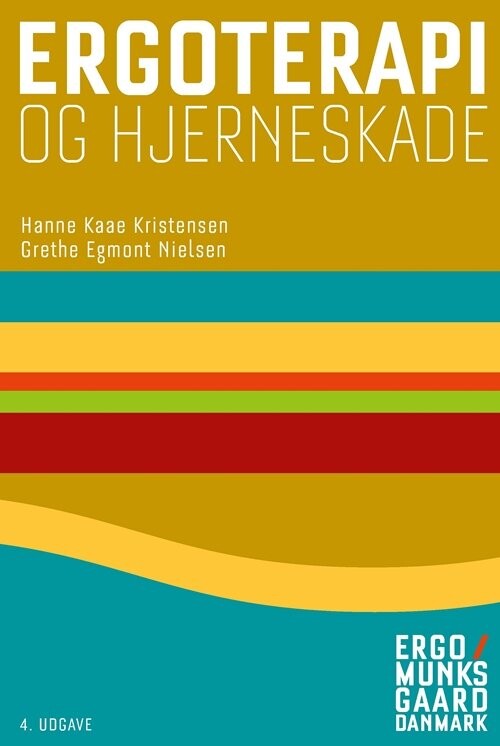 Ergoterapi Og Hjerneskade - Hanne Kaae Kristensen - Bog