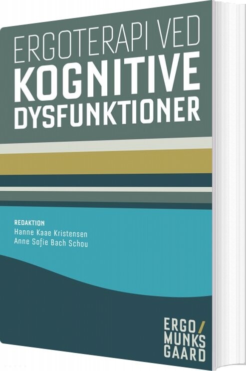 Ergoterapi Ved Kognitive Dysfunktioner - Tove Lise Nielsen - Bog