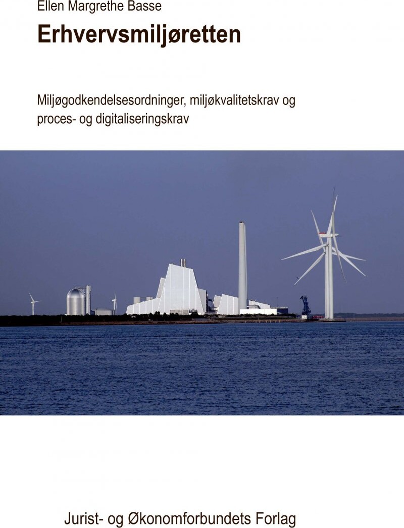 Erhvervsmiljøretten - Ellen Margrethe Basse - Bog