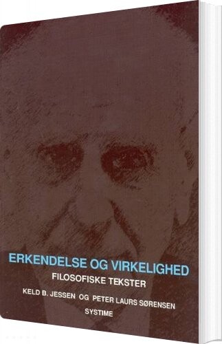 Erkendelse Og Virkelighed - Keld B. Jessen - Bog