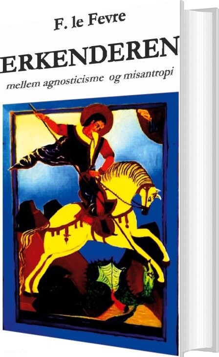 Erkenderen - F. Le Fevre - Bog